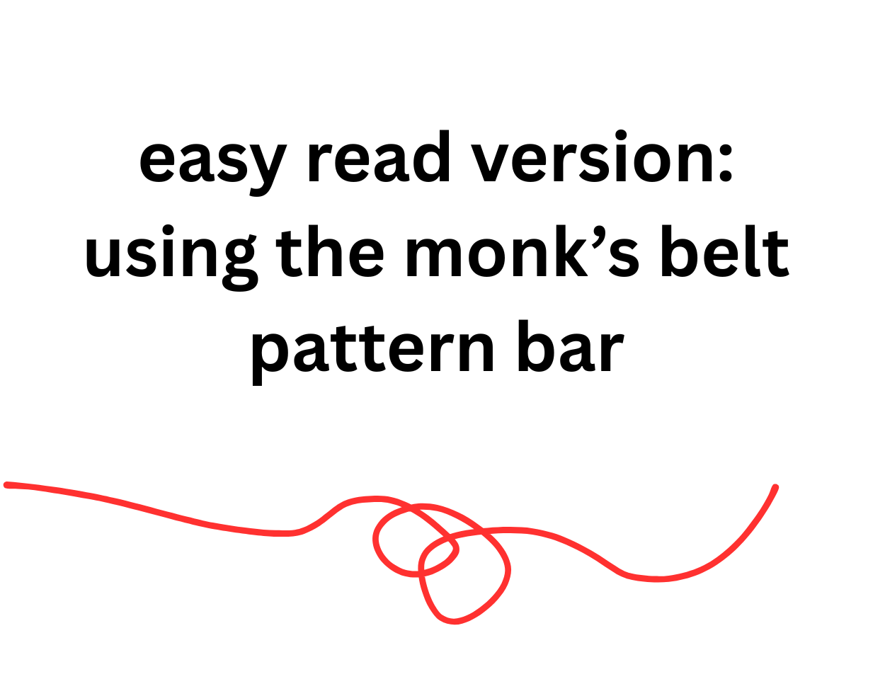 easy read version: using the monk's belt pattern bar