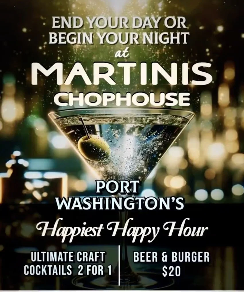 MARTINIS CHOPHOUSE 170 MAIN STREET PORT WASHINGTON