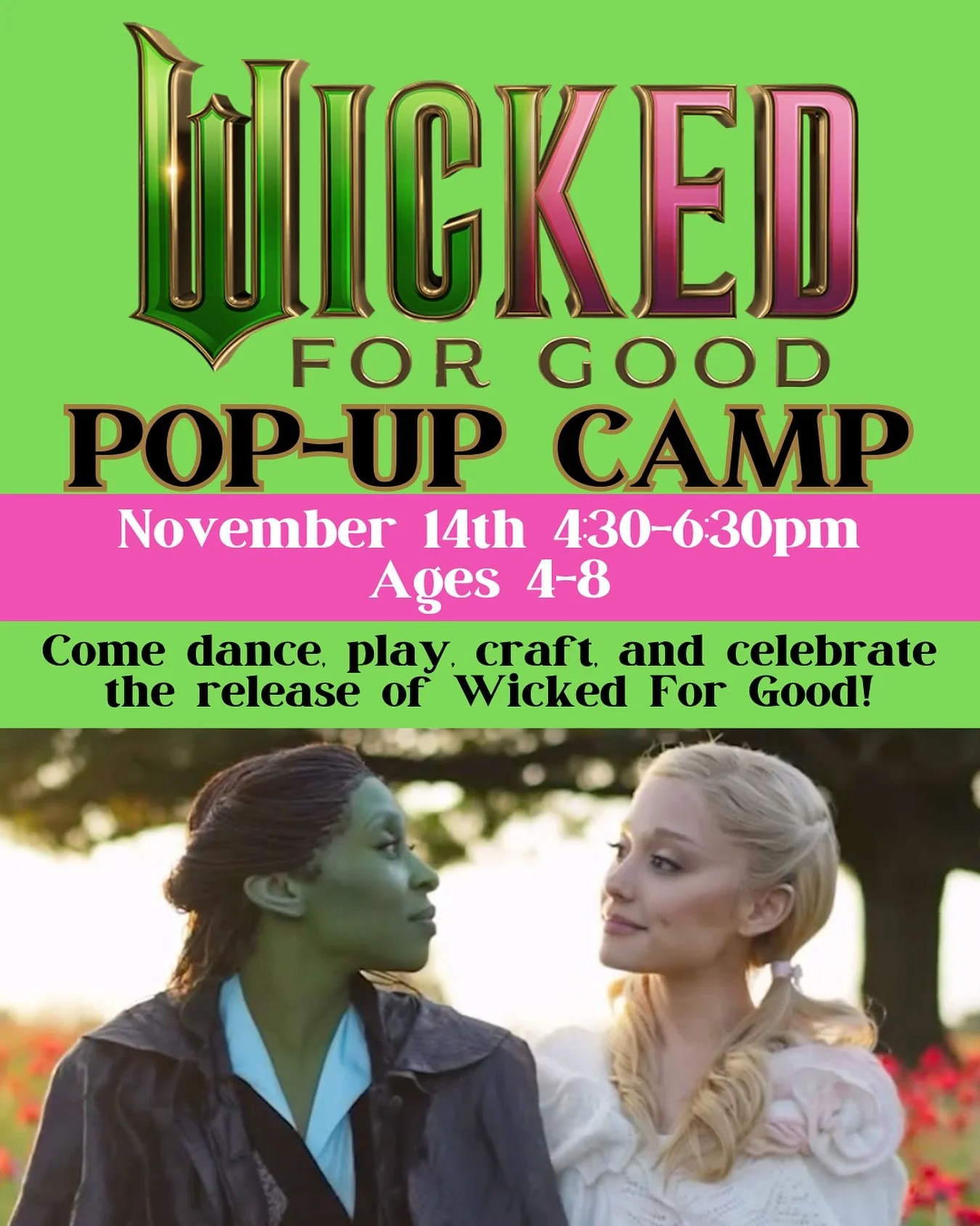 ✨Calling all little ozians!💚🩷 Join us for our Wicked For Good Pop-Up Camp! An afternoon full of dancing, crafts, games, and all things defy-ing gravity! 🪄🎶

November 14th | 4:30&ndash;6:30PM
Ages 4&ndash;8 | $60

It&rsquo;s going to be unforgetta