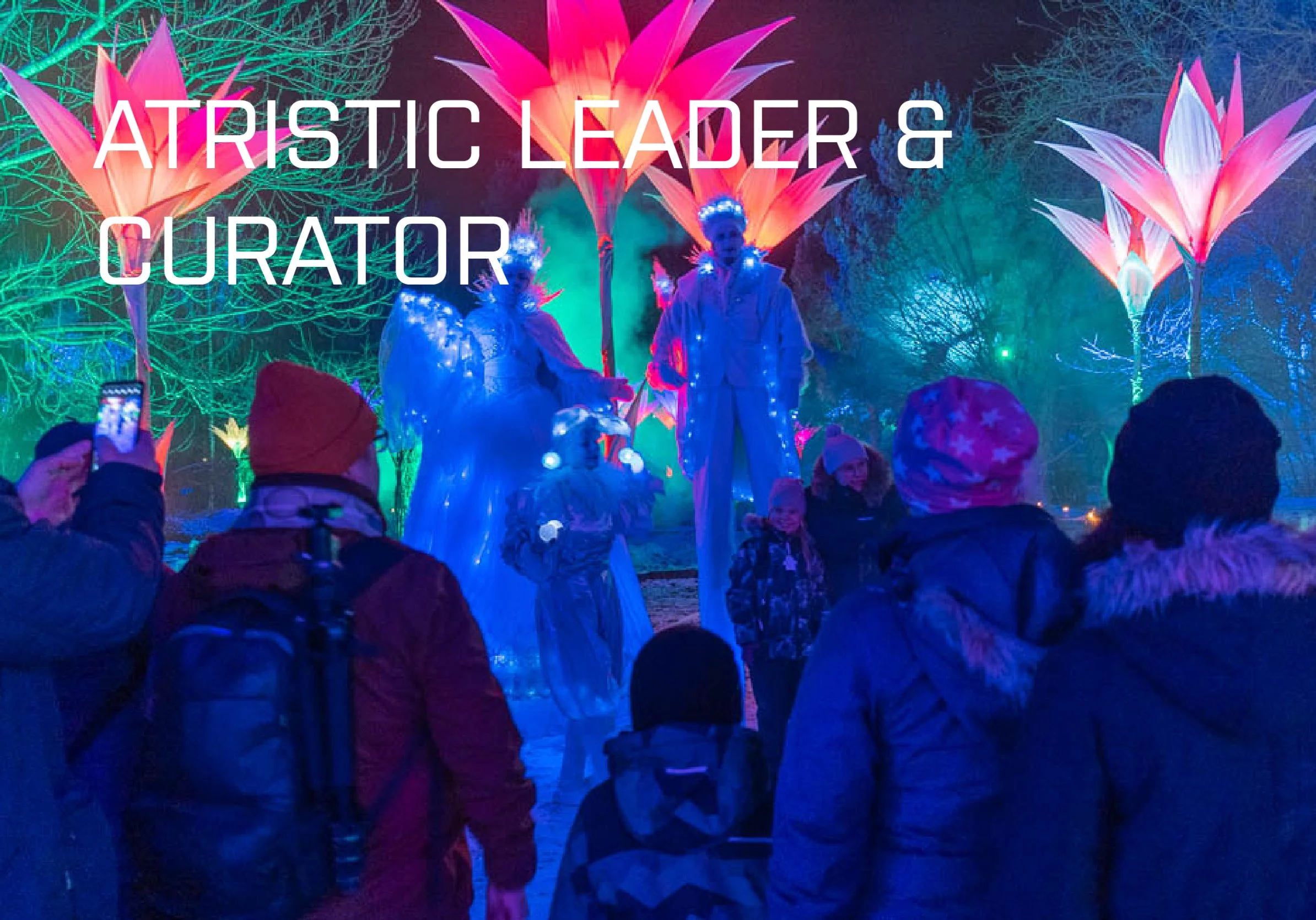 Artistic leader and curator