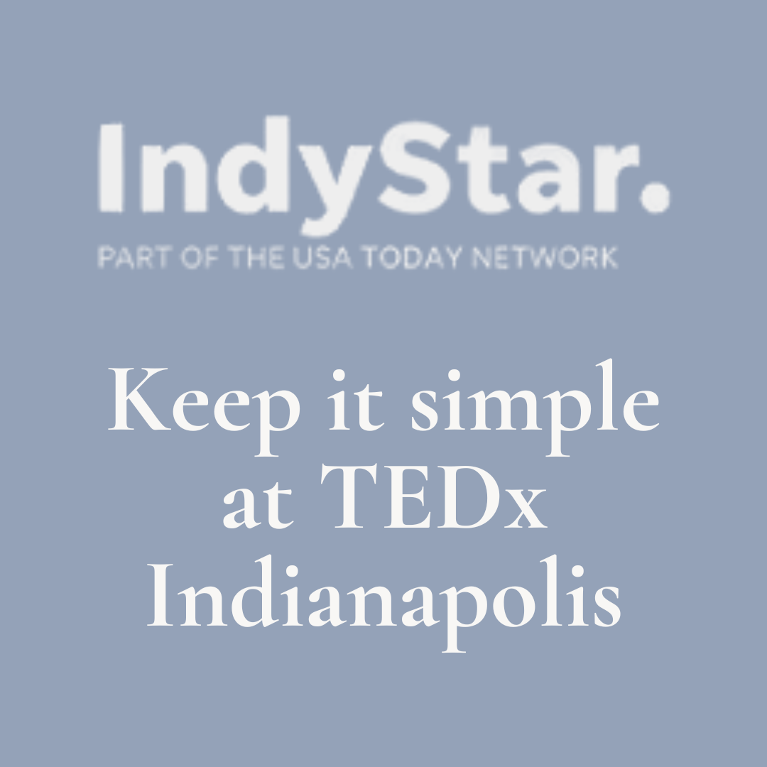 Text-based graphic with blue background reading: 'IndyStar. Part of the USA Today Network. Keep it simple at TEDx Indianapolis'.