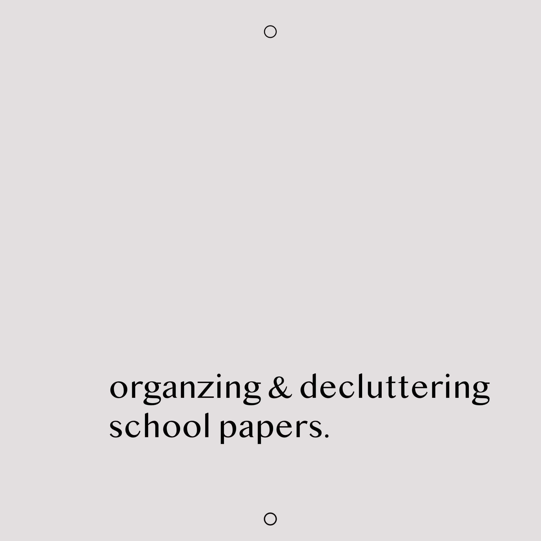 Organizing &amp; Decluttering School Papers