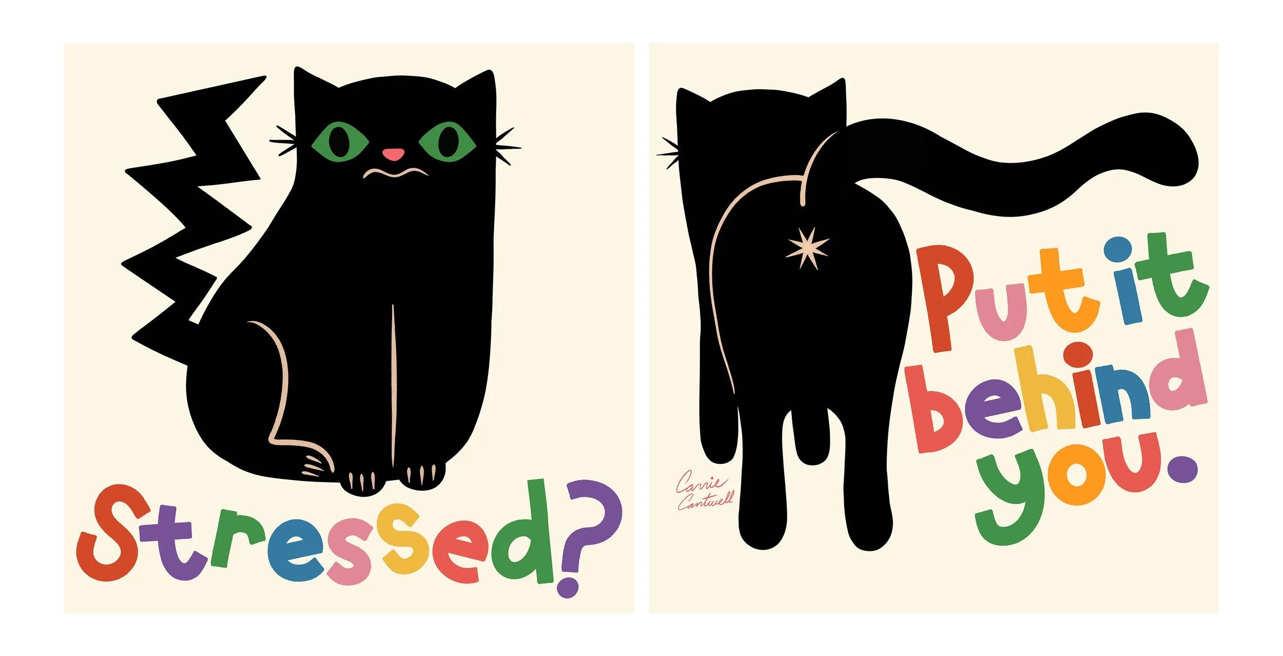 Carrie Cantwell's Stressed? and Put It Behind You black cat art prints