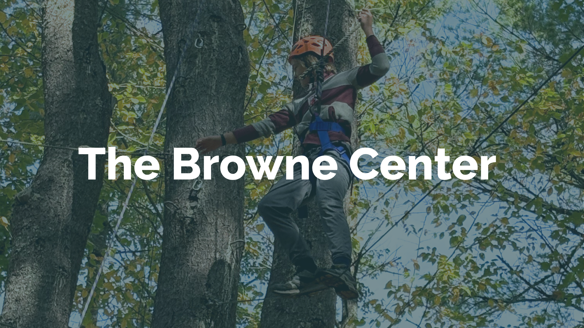 Challenge Course &amp; Connection with The Browne Center