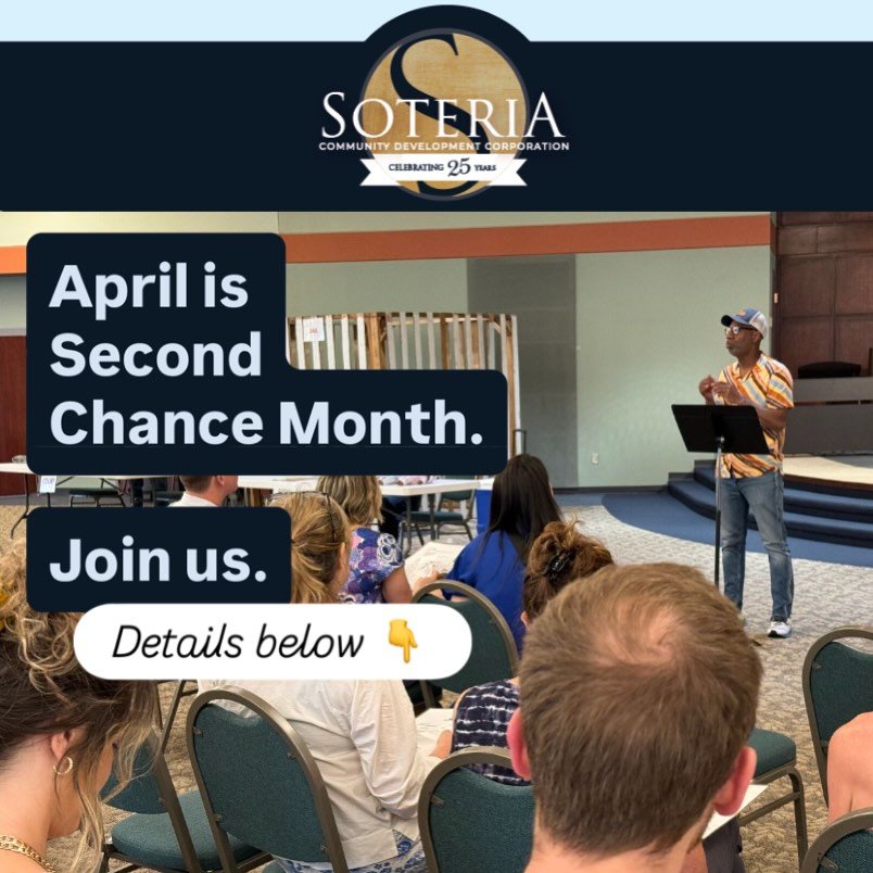 Mark your calendars and join Soteria in April as we celebrate Second Chance Month and raise awareness around the realities men and women face upon release from prison in addition to the opportunities that are available through community development.
