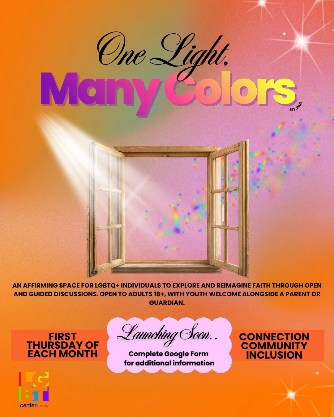 One Light, Many Colors is coming to the Center and we are excited to open the door!

This will be an affirming space for our LGBTQ+ community to explore faith and spirituality without pressure or judgement. Through open and guided conversations we wi