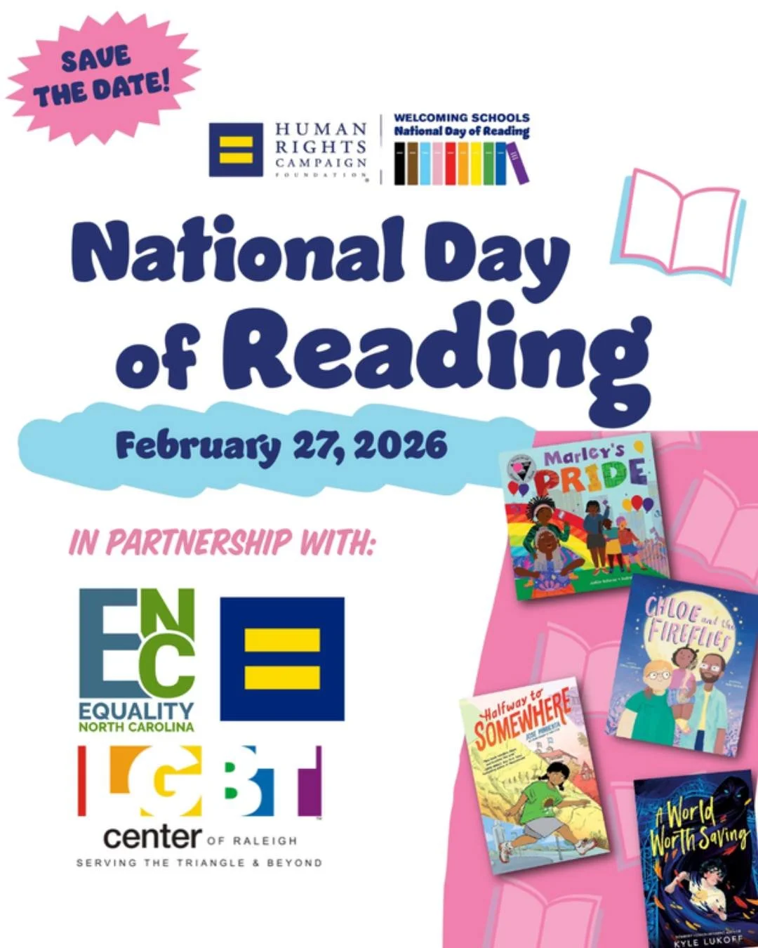 Save the Date 📚✨

The LGBT Center of Raleigh is proud to partner with Equality North Carolina and the Human Rights Campaign Foundation for National Day of Reading on February 27, 2026.

Join us as we uplift stories that build empathy, spark courage,