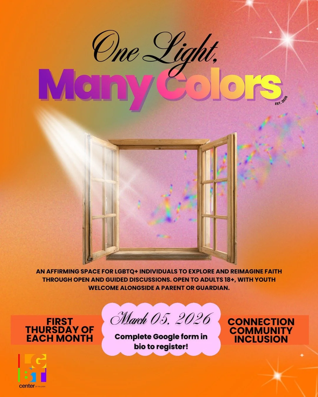 One Light, Many Colors is coming to the Center March 5th and we are excited to open the door!

This will be an affirming space for our LGBTQ+ community to explore faith and spirituality without pressure or judgement. Through open and guided conversat