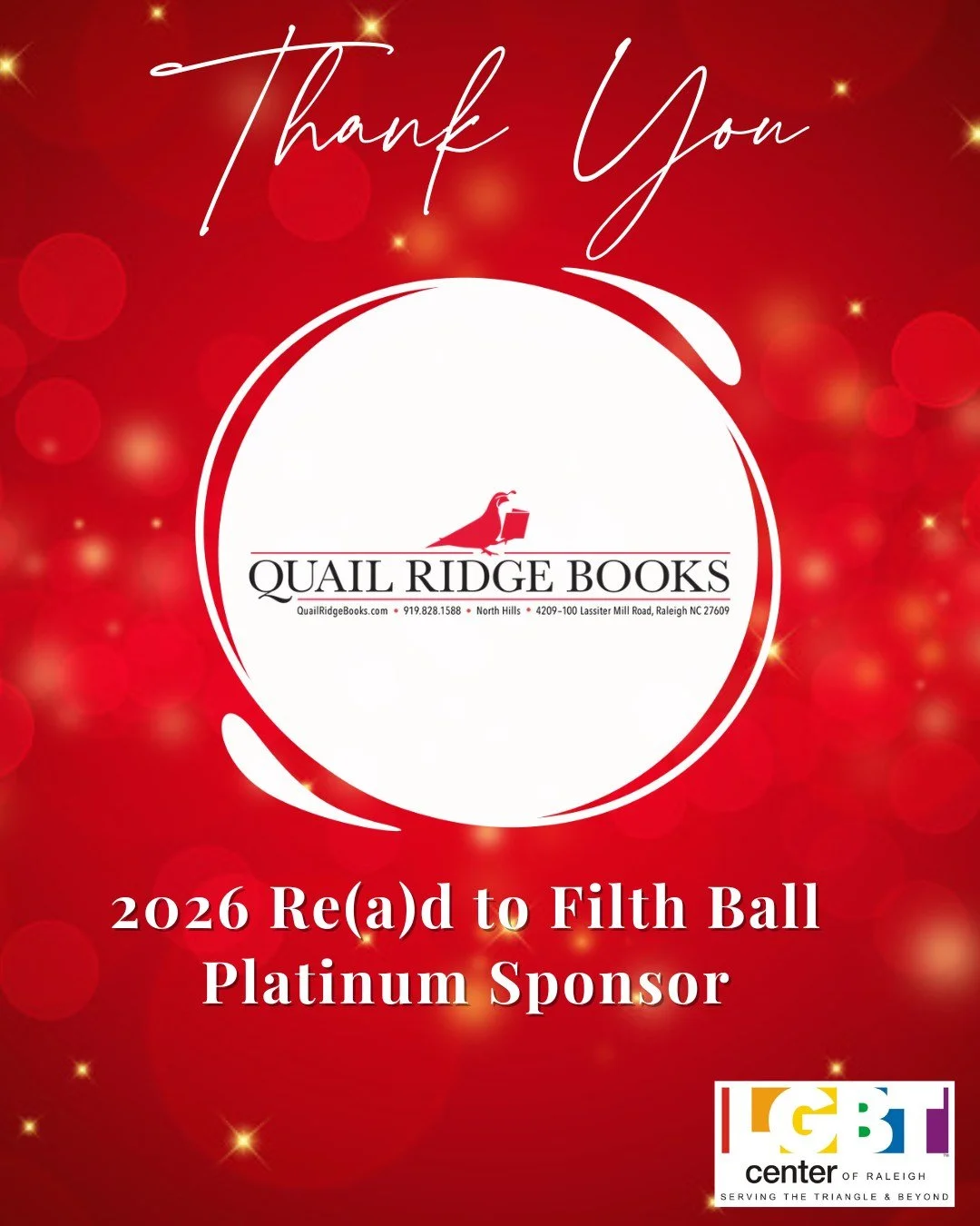 Quail Ridge Books is a beloved local independent bookstore and a longtime supporter of the LGBT Center of Raleigh.

As a Platinum Sponsor of this year&rsquo;s Re(a)d to Filth Ball, Quail Ridge Books continues to turn their love of literature into rea