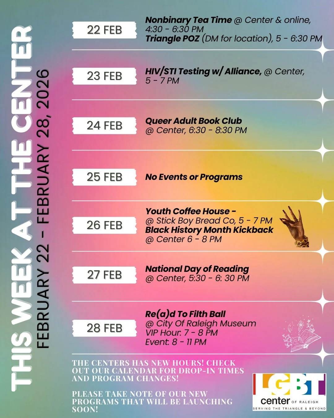 This Week At The Center!

Sunday, 02/22: Nonbinary Tea Time @ Center &amp; online, 4:30 - 6:30 PM + Triangle POZ (DM for location), 5 - 6:30 PM 

Monday, 02/23: HIV/STI Testing w/ Alliance, @ Center St, 5 - 7 PM 

Tuesday, 02/24: Queer Adult Book Clu