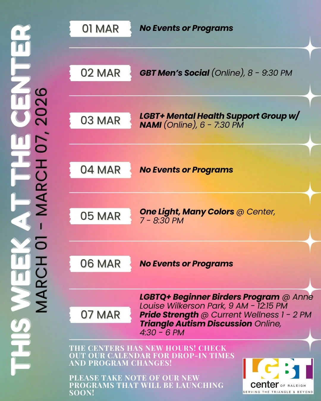Sunday, 03/01  No Events or Programs

Monday, 03/02: GBT Men&rsquo;s Social (Online), 8 - 9:30 PM 

Tuesday, 03/03: LGBT+ Mental Health Support Group w/ NAMI (Online), 6 - 7:30 PM 

Wednesday, 03/04: No Events or Programs

Thursday, 03/05: One Light,