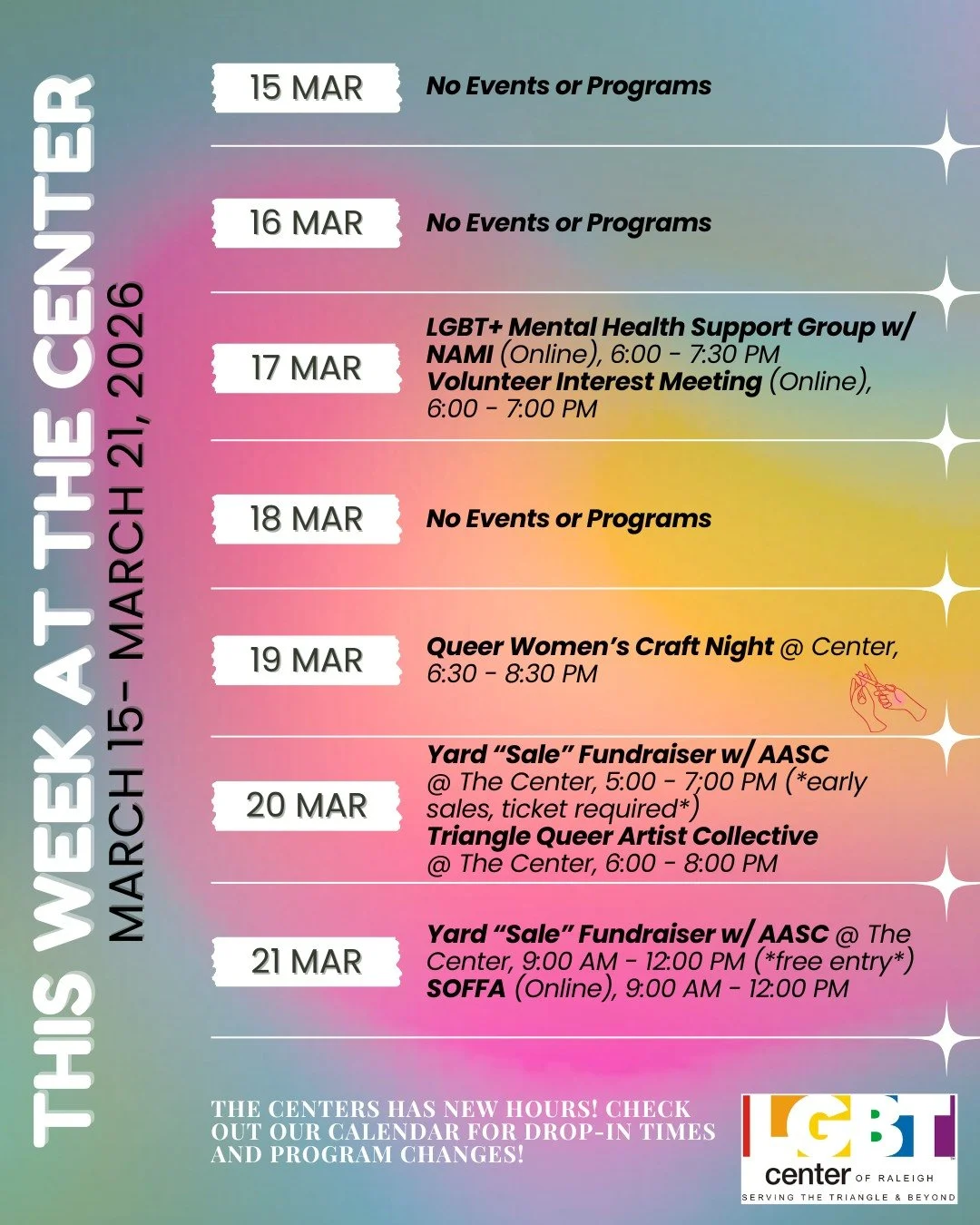 This Week @ The Center!

Sunday, 03/15: No Events or Programs

Monday, 03/16: No Events or Programs

Tuesday, 03/17: LGBT+ Mental Health Support Group w/ NAMI (Online), 6:00 - 7:30 PM + Volunteer Interest Meeting (Online), 6:00 - 7:00 PM 

Wednesday,