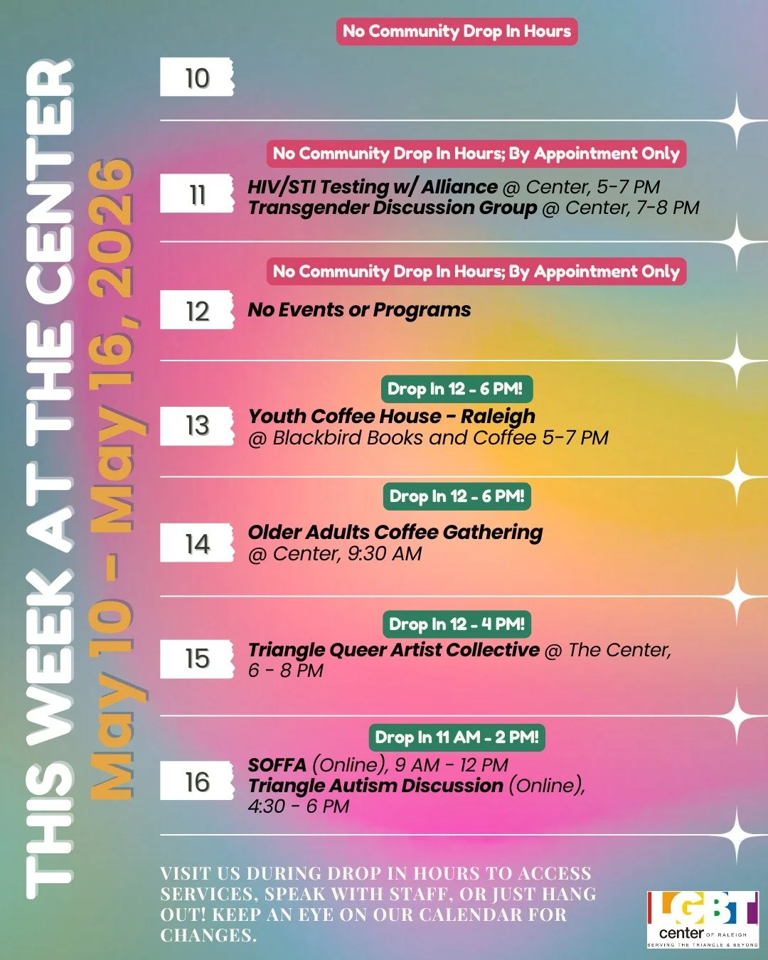 This Week @ The Center!

Sunday, 05/10: No Events or Programs

Monday, 05/11: HIV/STI Testing w/ Alliance @ Center, 5-7 PM + Transgender Discussion Group @ Center, 7-8 PM 

Tuesday, 05/12: No Events or Programs

Wednesday, 05/13: Youth Coffee House -
