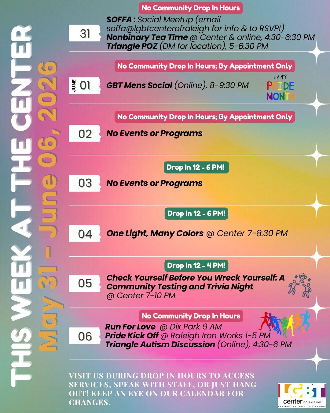 This Week @ The Center!

Sunday, 05/31: SOFFA : Social Meetup (email soffa@lgbtcenterofraleigh for info &amp; to RSVP!) + Nonbinary Tea Time @ Center &amp; online, 4:30-6:30 PM + Triangle POZ 
(DM for location), 5-6:30 PM 

Monday, 06/01: GBT Mens So