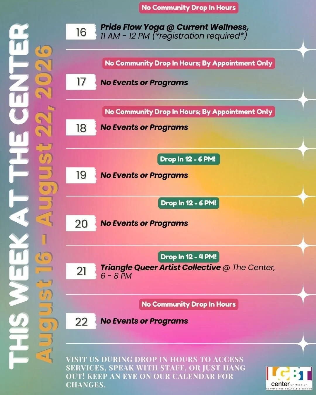 This Week At The Center!

Sunday, 08/16: Pride Flow Yoga @ Current Wellness, 11 AM - 12 PM (*registration required*)

Monday, 08/17: No Events or Programs

Tuesday, 08/18: No Events or Programs

Wednesday, 08/19: No Events or Programs

Thursday, 08/2