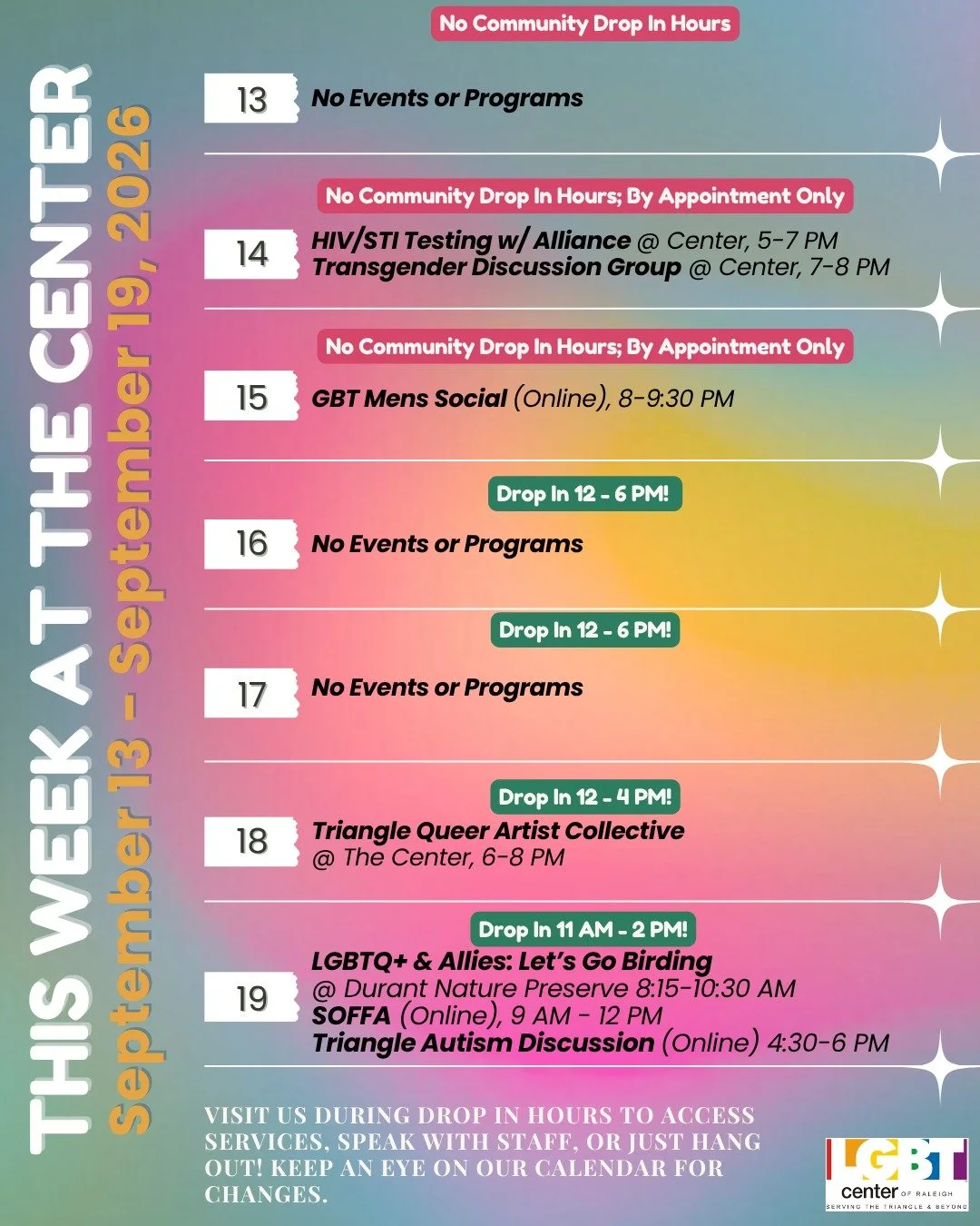 This Week At The Center!

Sunday, 09/13: No Events or Programs

Monday, 09/14: HIV/STI Testing w/ Alliance @ Center, 5-7 PM + Transgender Discussion Group @ Center, 7-8 PM 

Tuesday, 09/15: GBT Mens Social (Online), 8-9:30 PM 

Wednesday, 09/16: No E