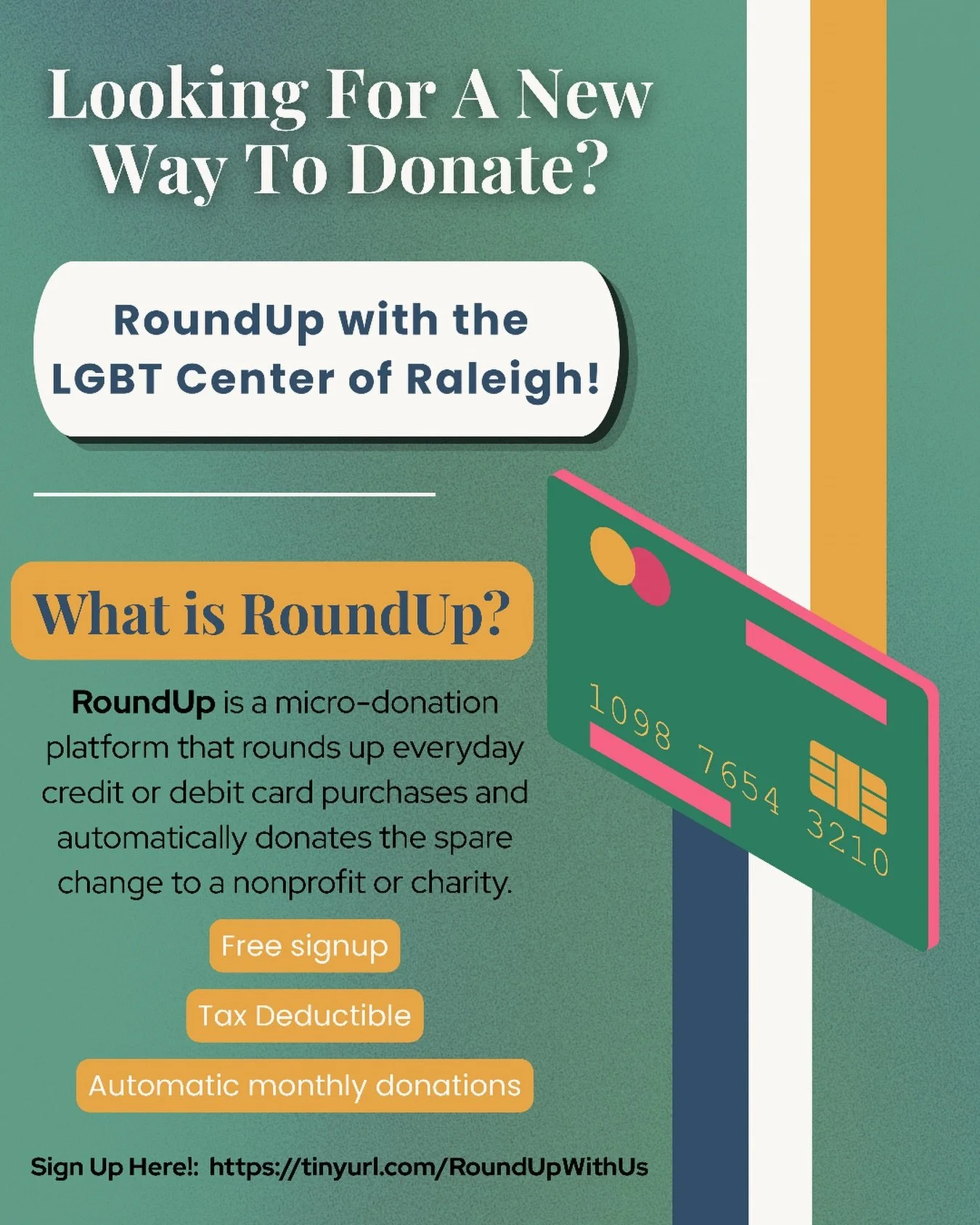 Your spare change can add up to something meaningful. 💚

With RoundUp, your everyday purchases can automatically support the LGBT Center of Raleigh. Spend $12.40? Round it up, and the extra 60&cent; becomes a donation. Small amounts here and there c