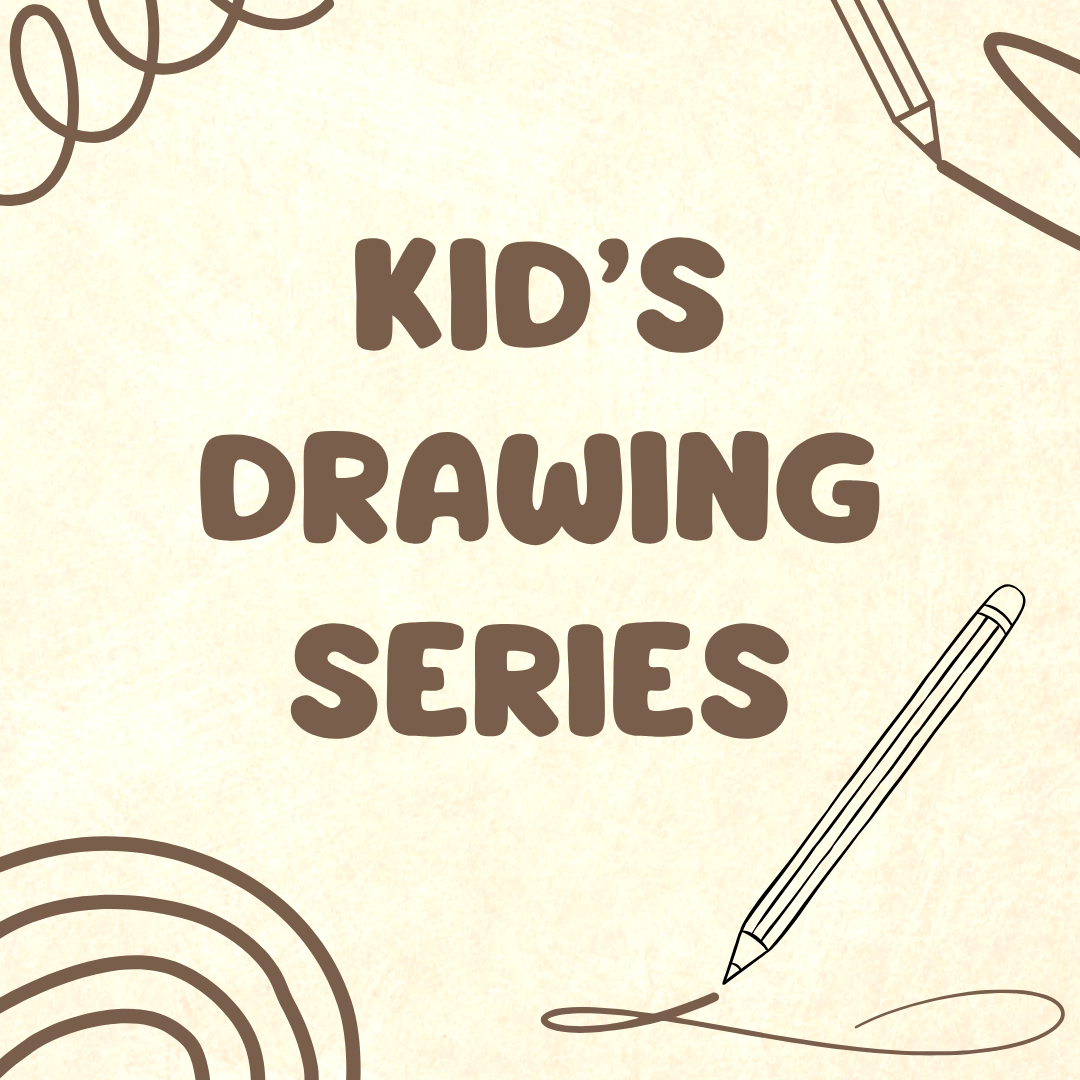 Kid's Drawing Series