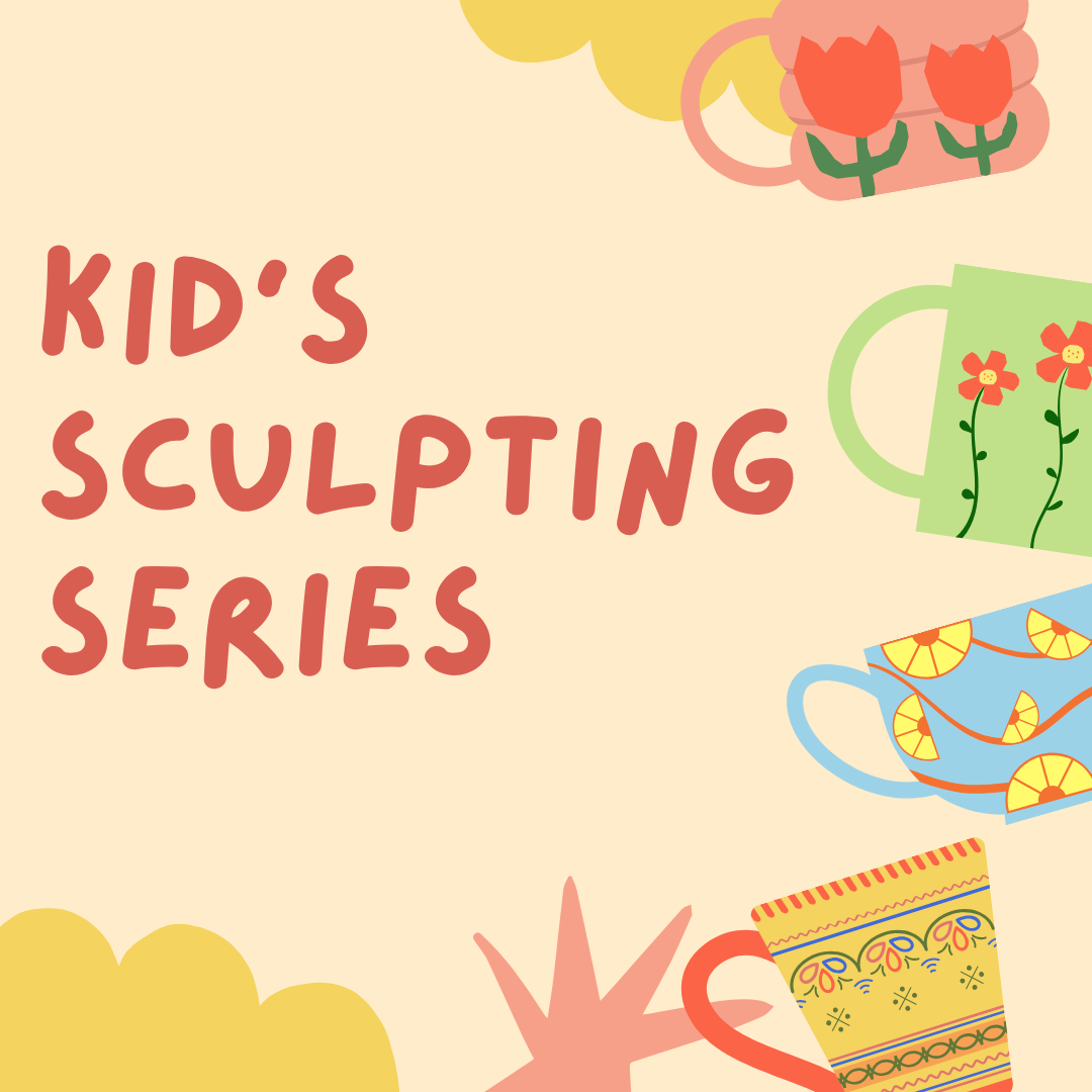 Kid's Sculpting Series