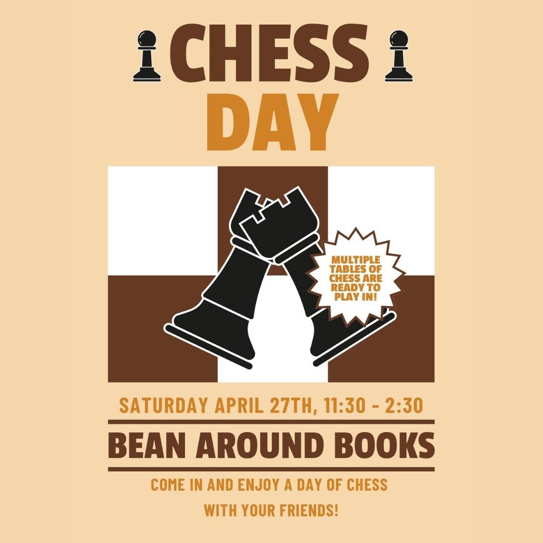 Checkmate your boredom with us on April 27th at Bean Around Books! Join us from 11:30 AM to 2:30 PM for a day filled with strategic moves and intellectual challenges. Let's conquer the chessboard together! ♟️ #ChessDay #BeanAroundBooks