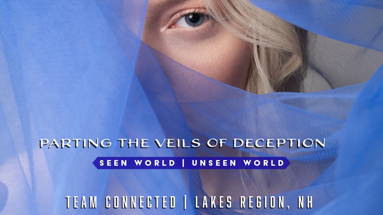 Parting the Veils of Deception - Local&nbsp; Influences on Information - and the Unseen Realm