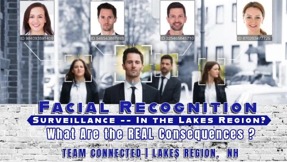 Facial Recognition — Surveillance in the Lakes Region - What are the REAL Consequences?