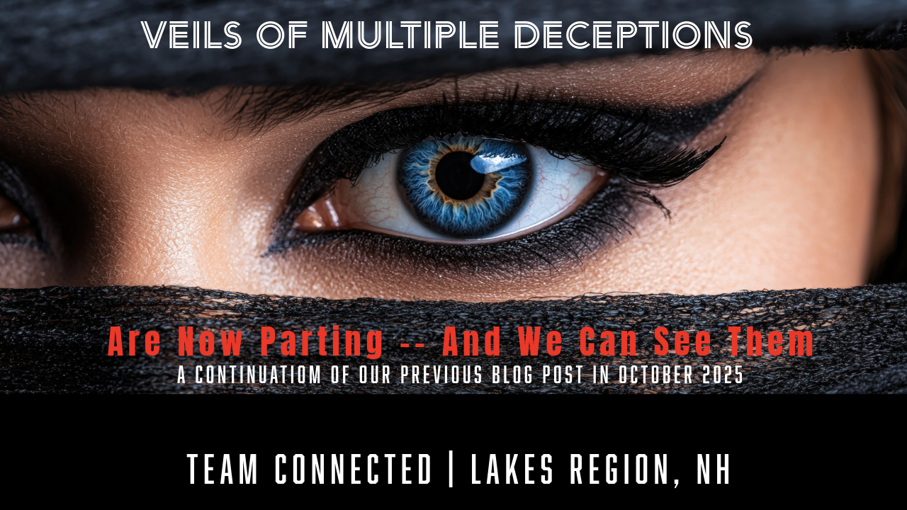 Veils Parted of Multiple Deceptions - continued - Part One of Two Parts.