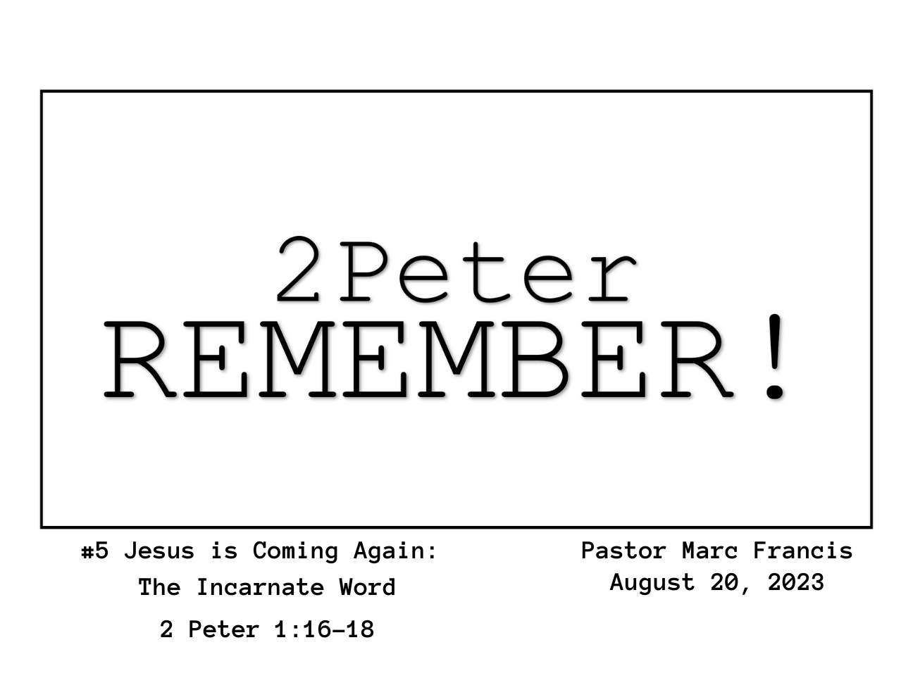 Jesus is Coming Again:&nbsp; The Incarnate Word