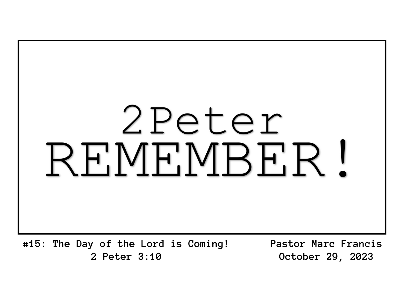 The Day of the Lord is Coming!