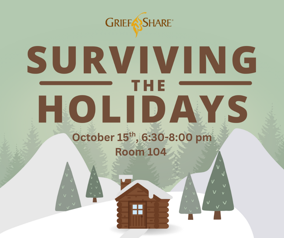 Grief Share - Surviving the Holidays