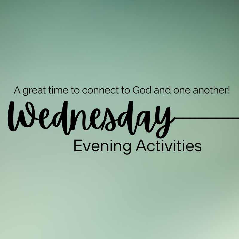Wednesday Evening Activities 
