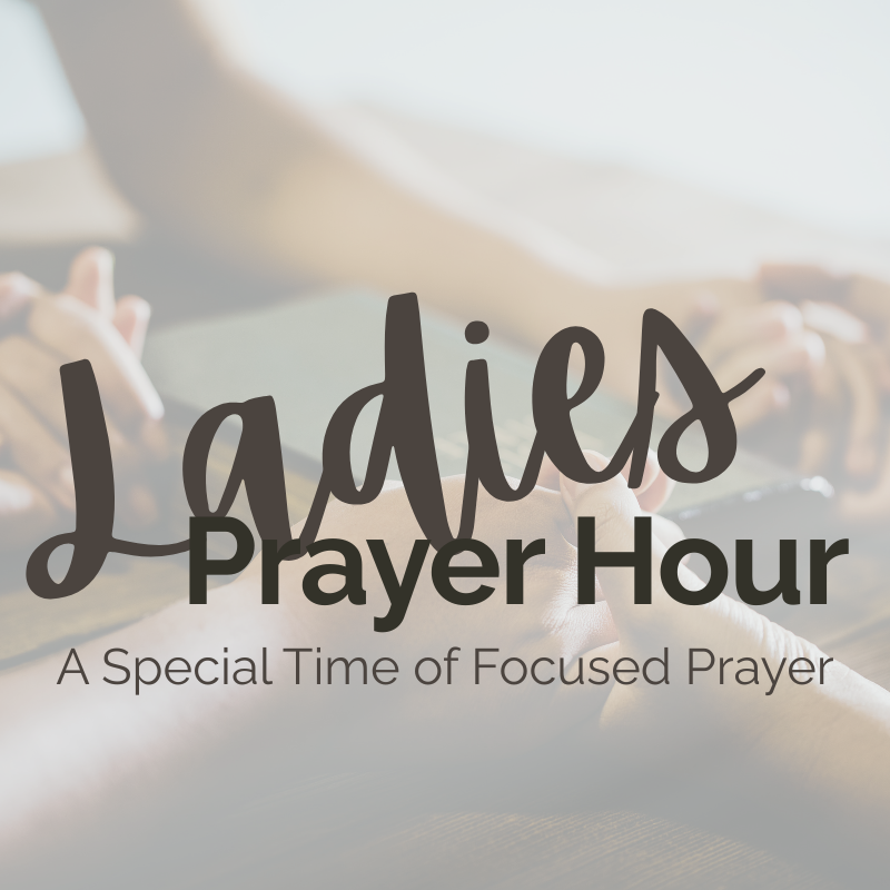 Ladies’ Prayer Hour 