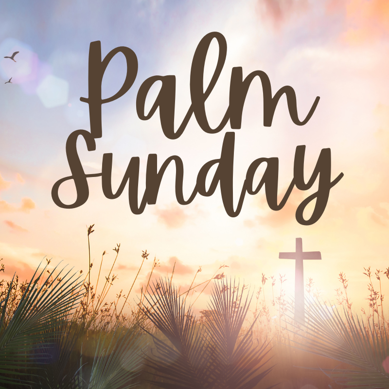 Palm Sunday Worship Services
