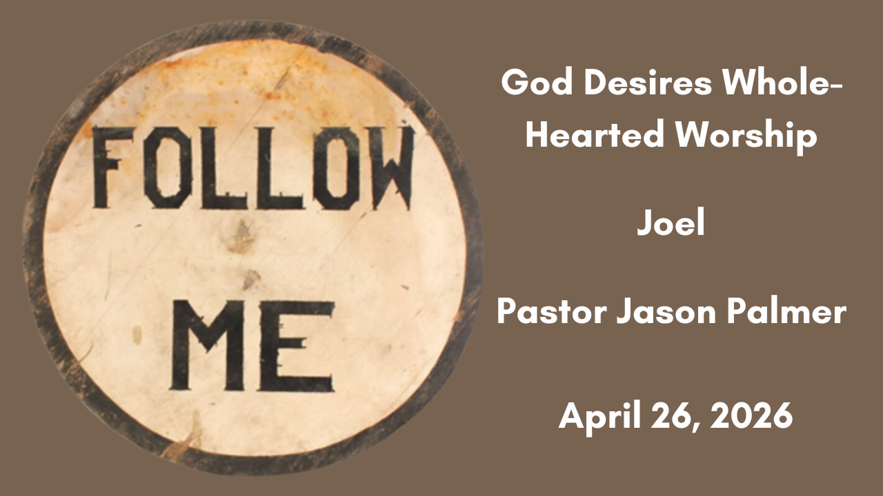 God Desires Whole-Hearted Worship