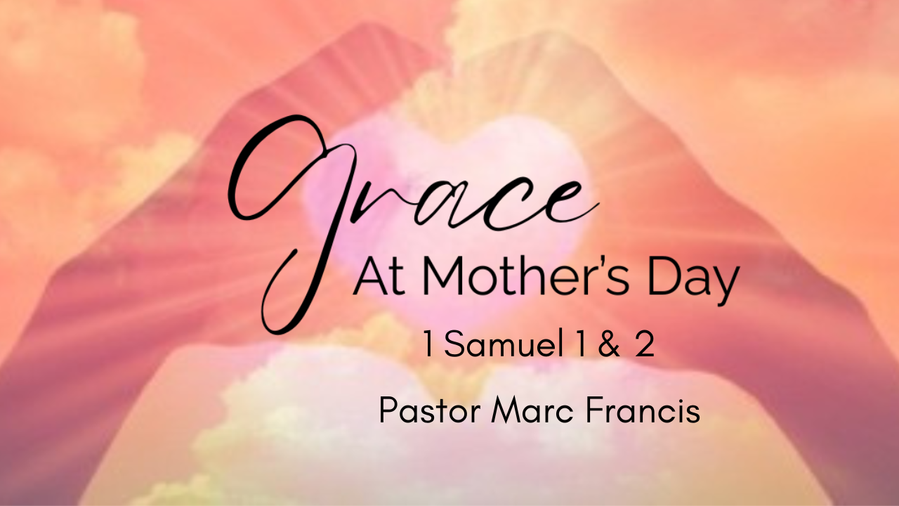 Grace at Mother’s Day