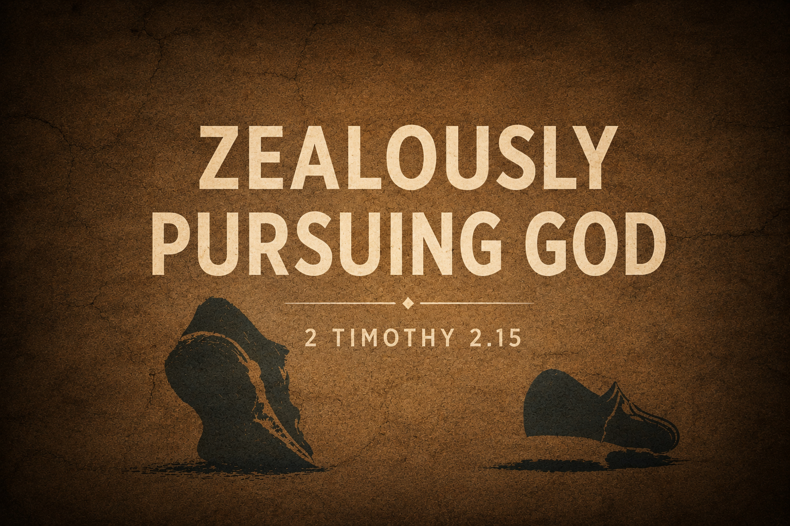 Zealously Pursuing God