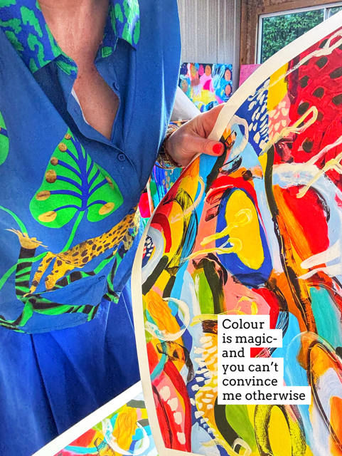 Colour is magic- and you can't convince me otherwise.