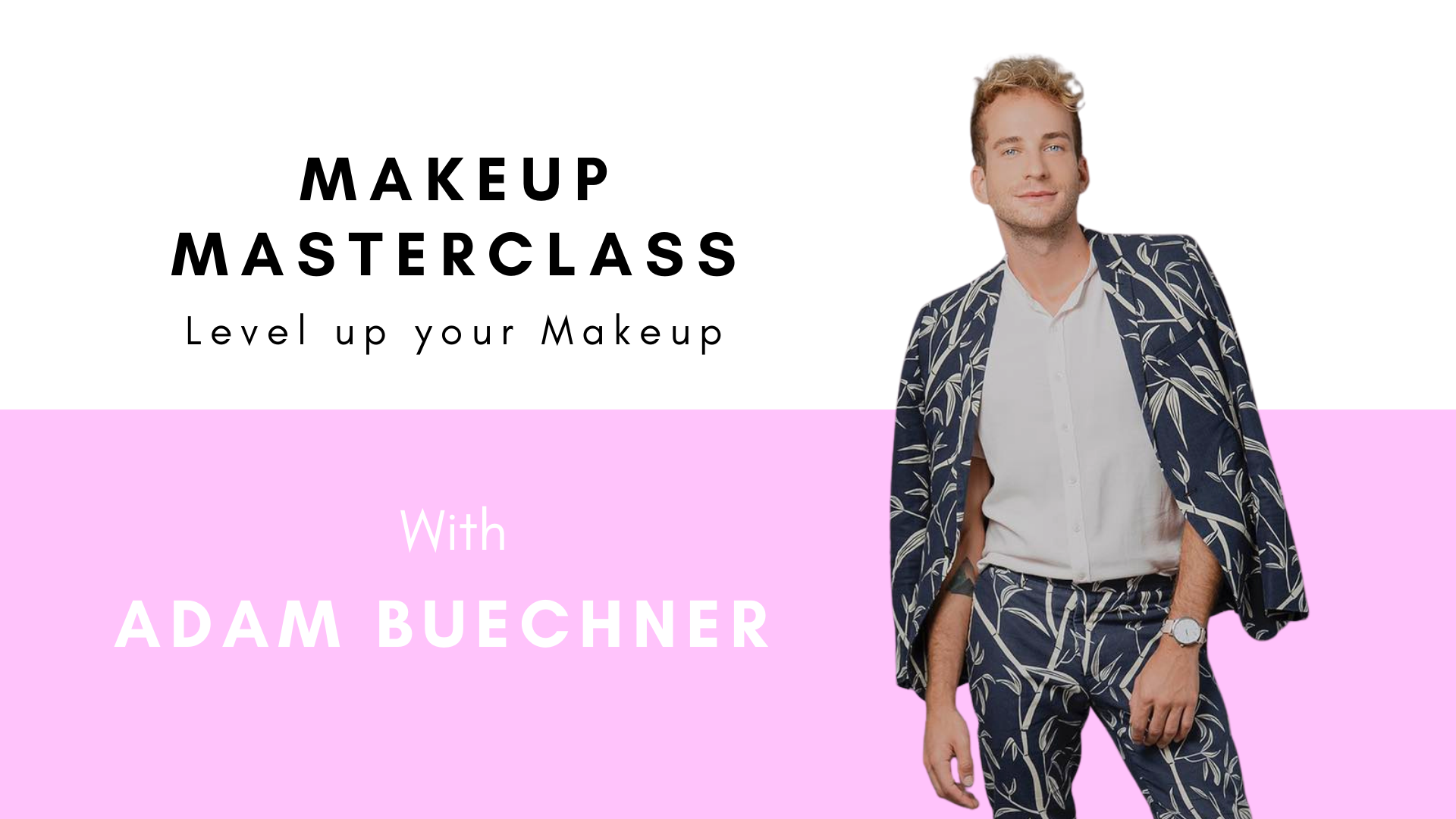 Griffith Makeup Masterclass        