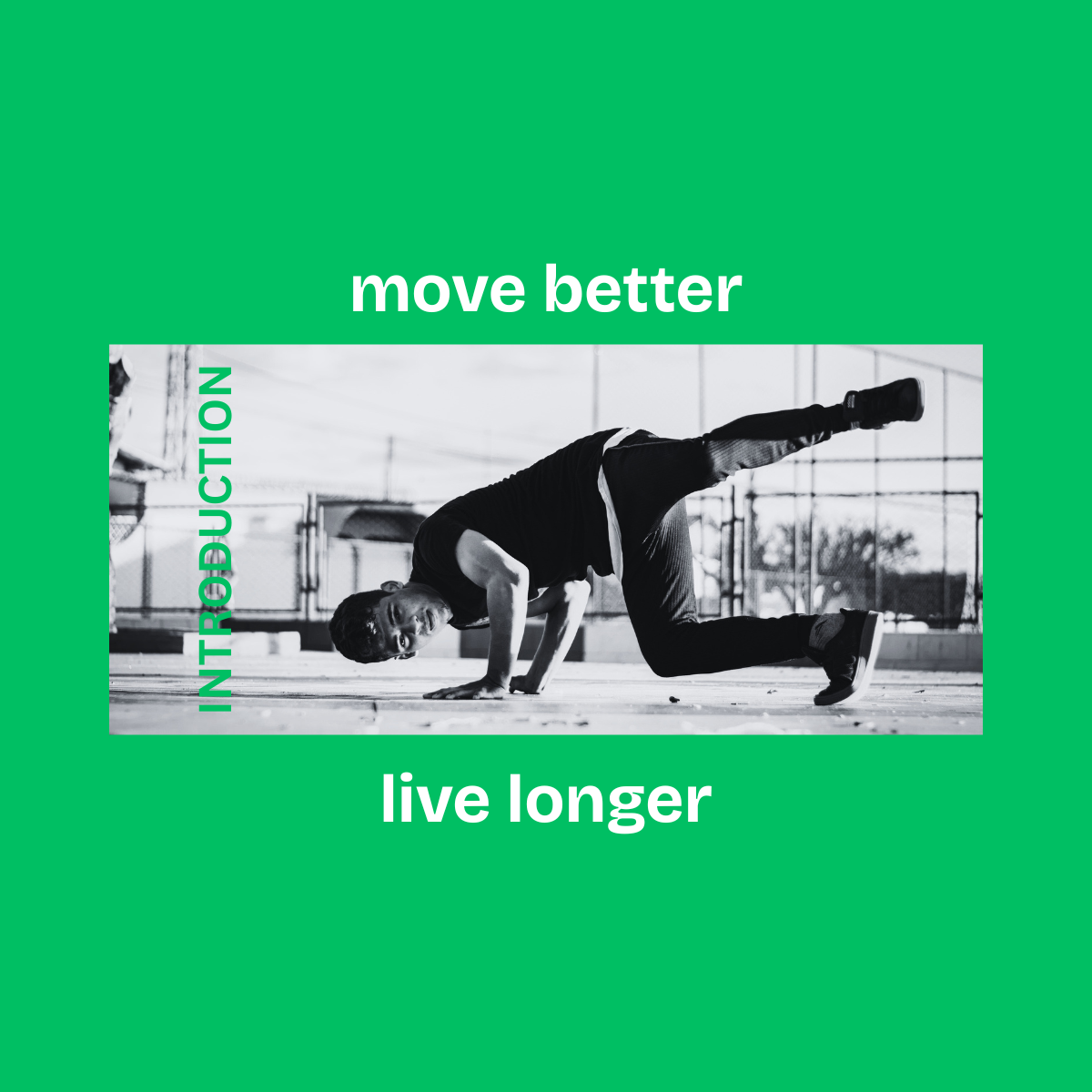 Move Better. Live Longer.