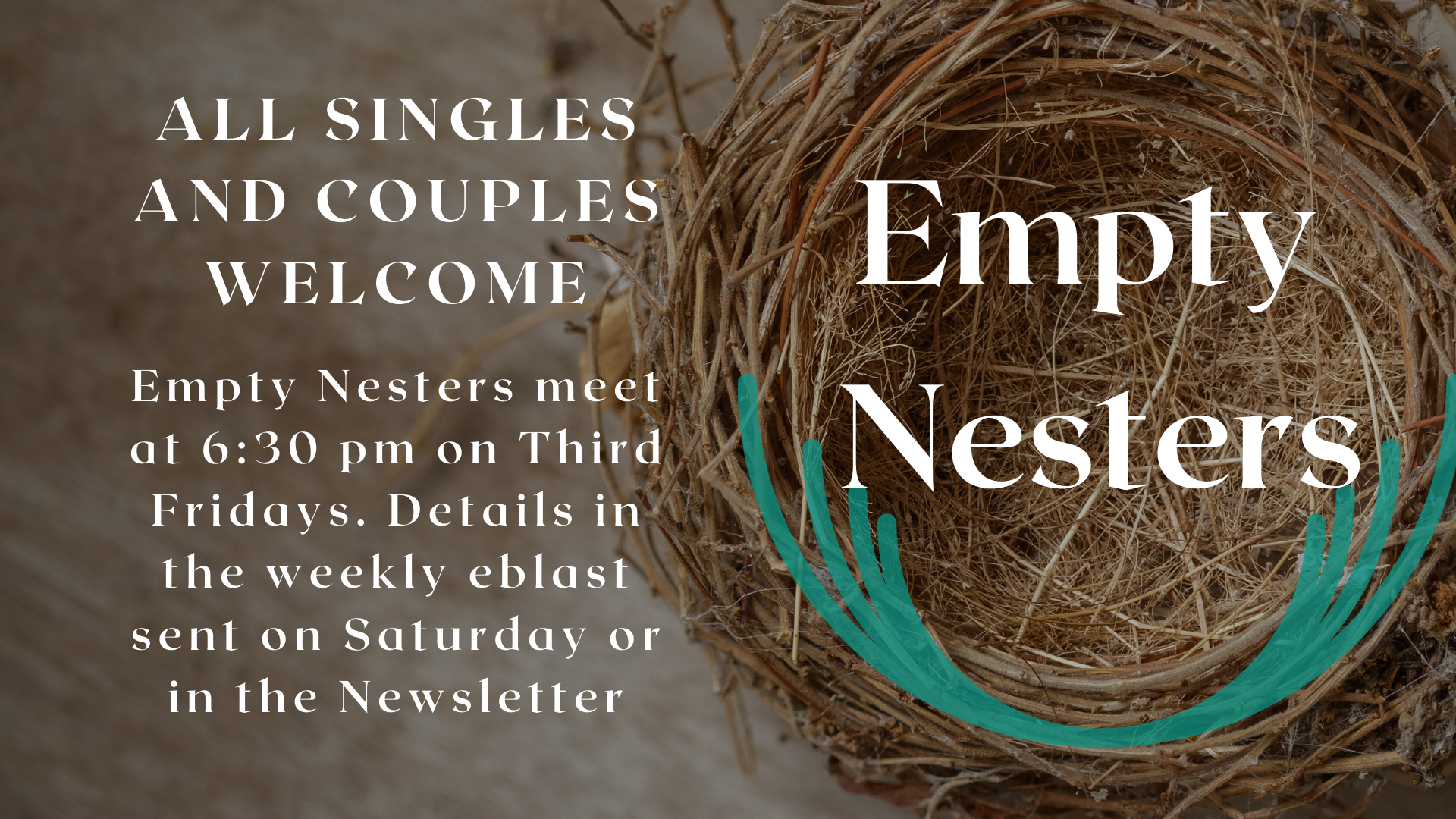 Empty Nesters meet on third Fridays, each month. 