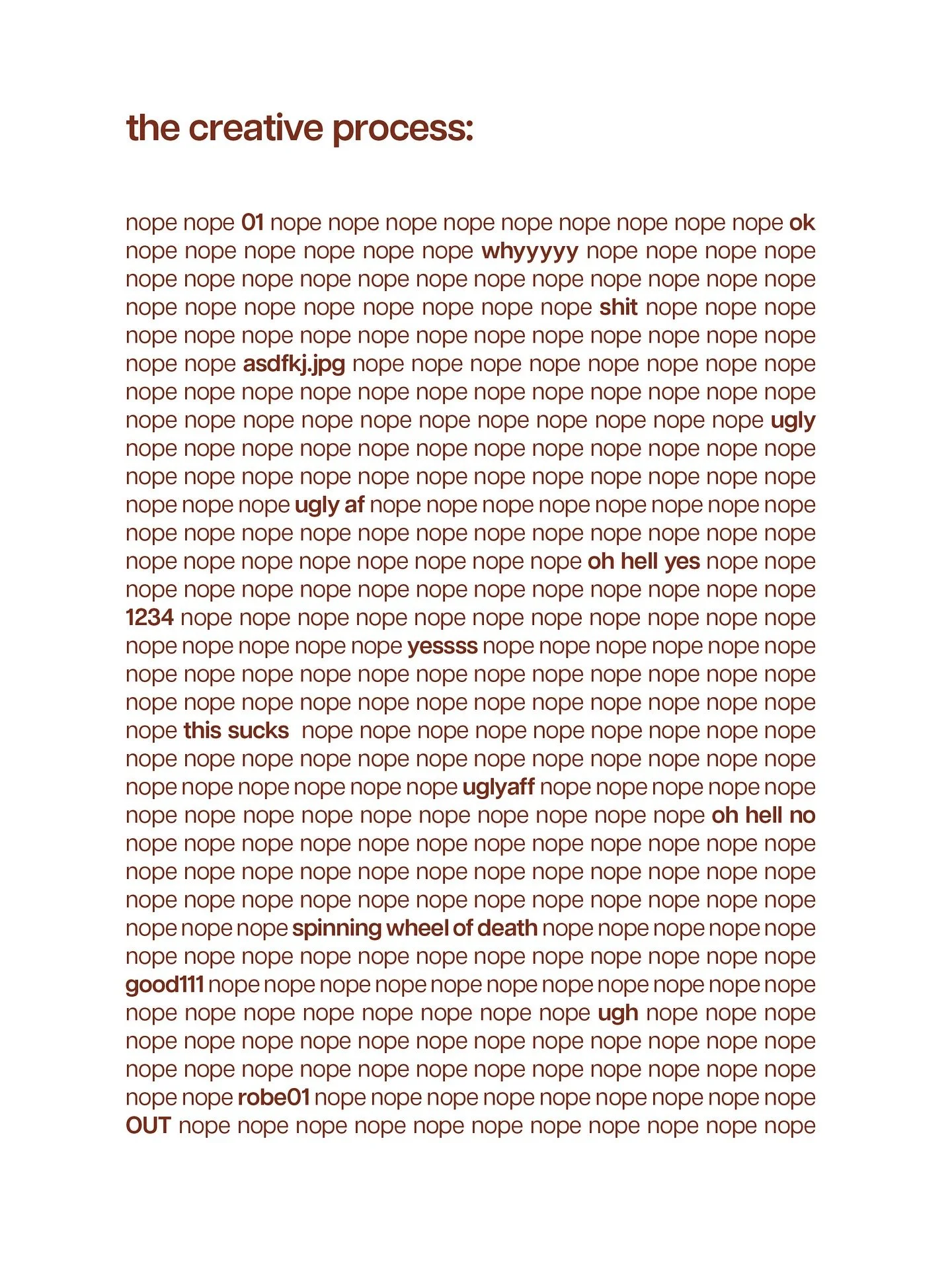 The Creative Process - IYKYK 

From &ldquo;asdfkj.jpg&rdquo; to &ldquo;oh hell yes&rdquo; - it&rsquo;s a journey.

This is for the overthinkers, the pixel pushers, the name-it-ugly-af-but-still-keep-it-on-your-desktop types.

Welcome, you&rsquo;re my