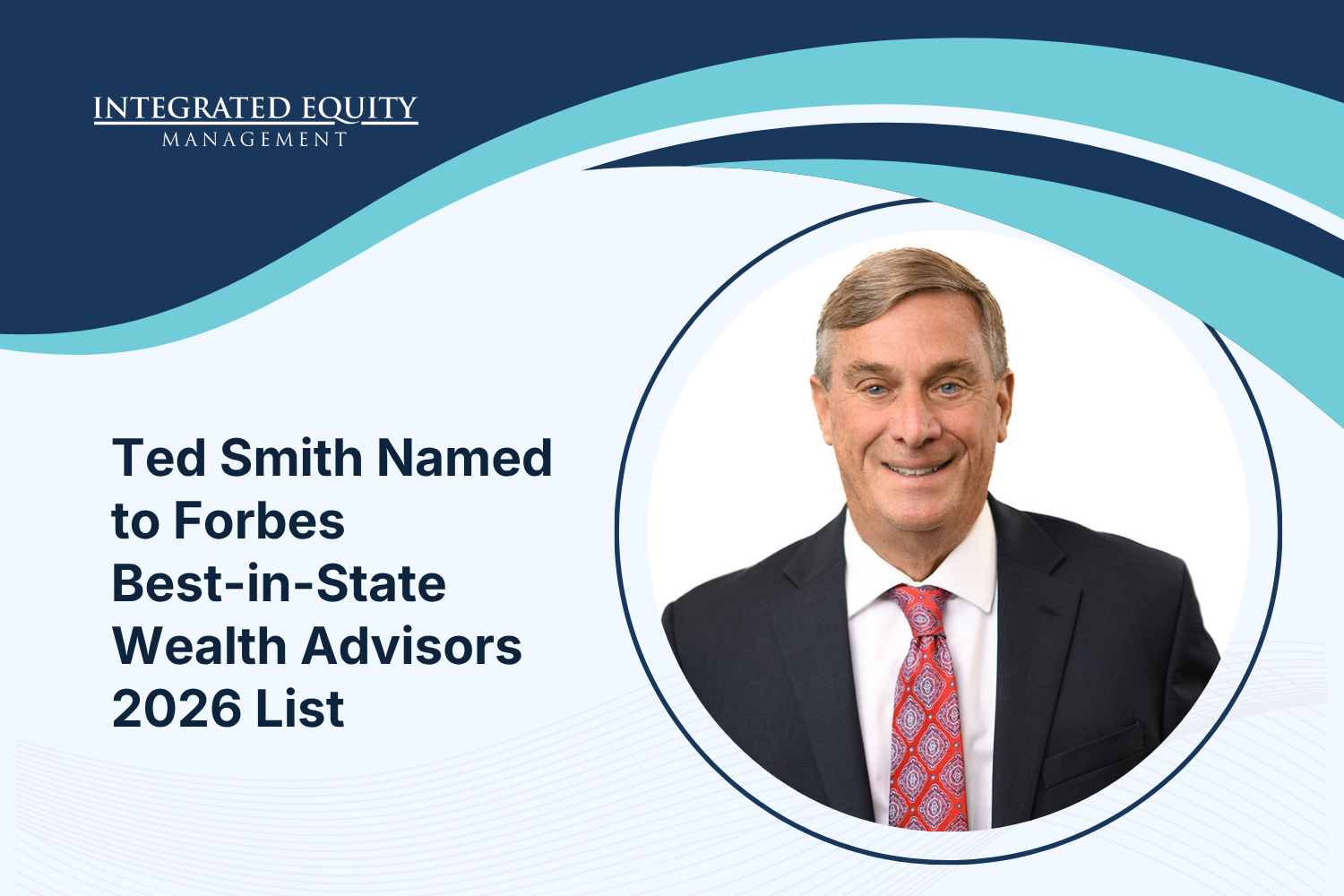 Ted Smith Named to Forbes Best-in-State Wealth Advisors 2026 List