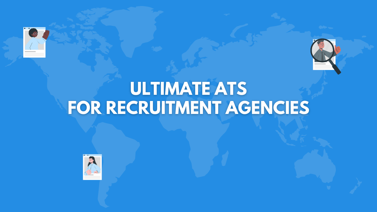 Hiring Smarter with ATS Built for Recruitment Agencies