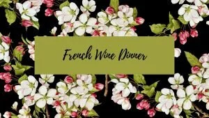 Purchase Your Tickets for the Spring Wine Dinner Now