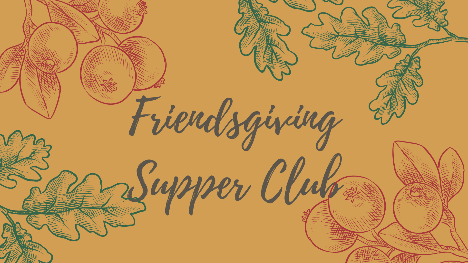Friendsgiving Supper Club