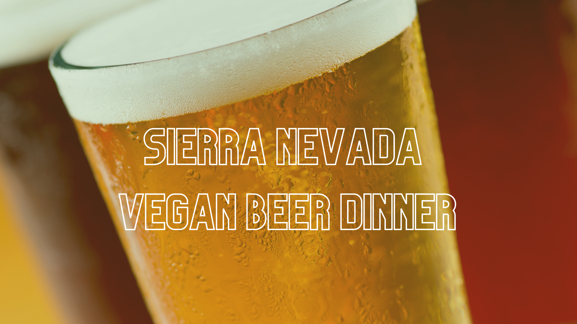 Sierra Nevada Vegan Beer Dinner
