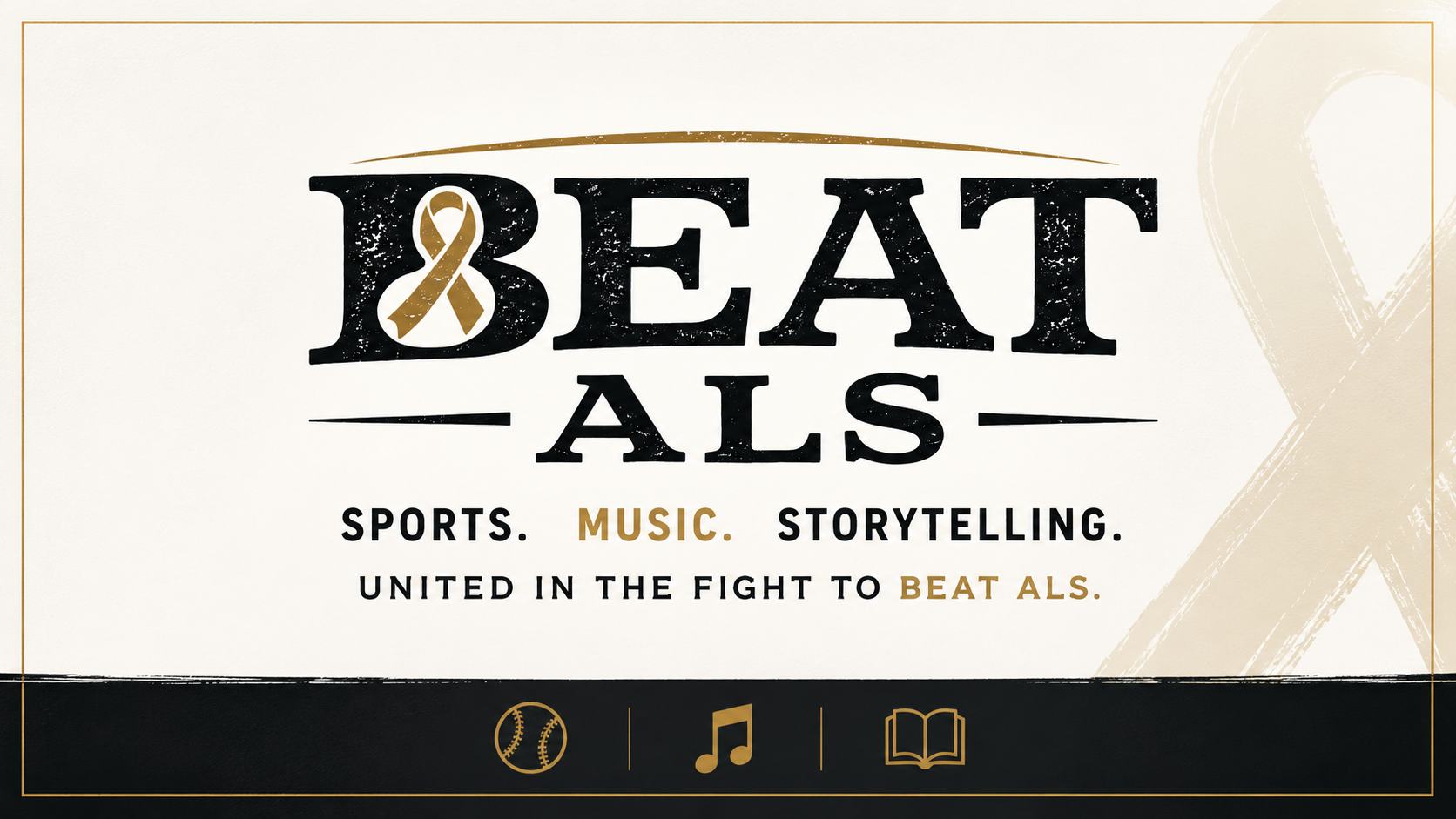 Graphic promoting BEAT ALS with the slogan 'Sports. Music. Storytelling.' and the message 'United in the fight to BEAT ALS.' Icons at the bottom representing baseball, music, and books.