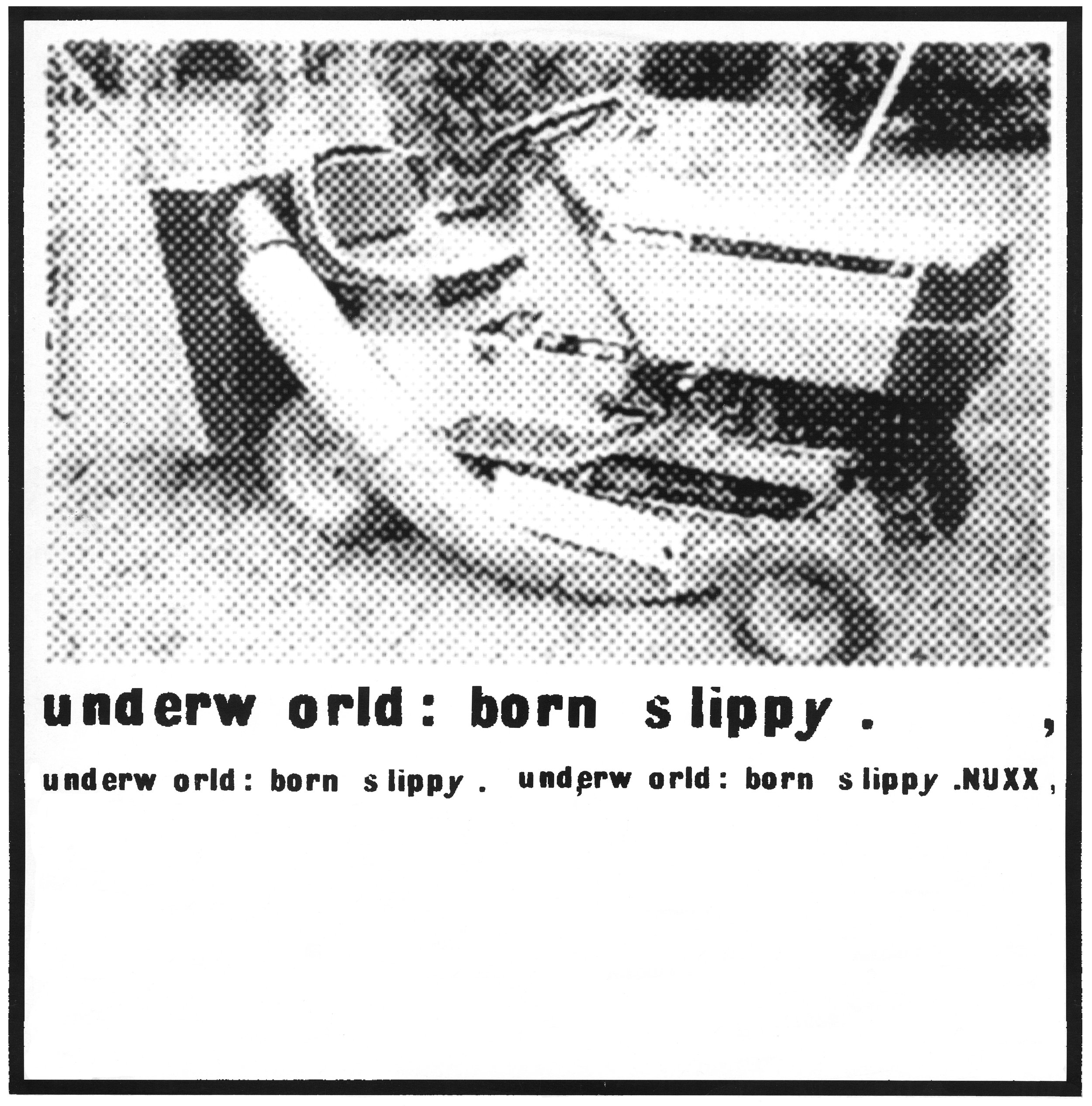 underworld_born slippy .jpg