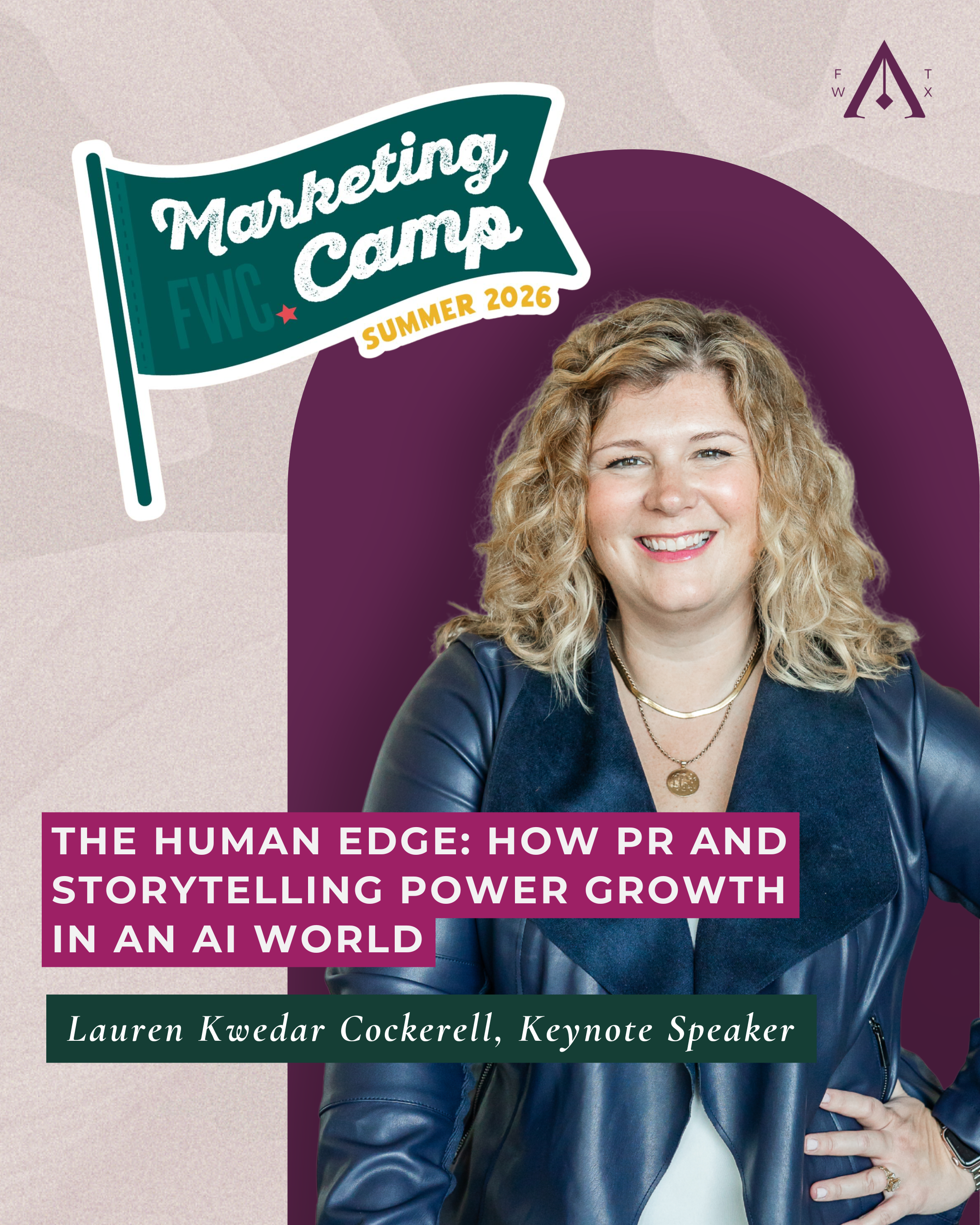 Fort Worth Chamber Marketing Summer Camp details featuring Lauren Cockerell as a keynote speaker.