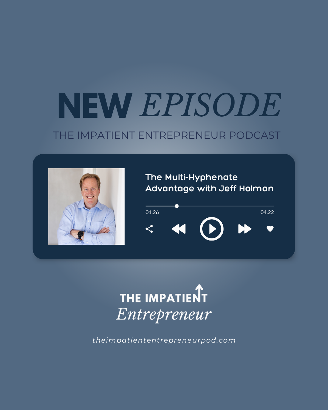 The Multi-Hyphenate Advantage with Jeff Holman